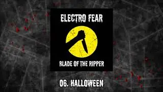 Electro Fear - Blade Of The Ripper (Official Album Trailer)