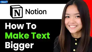How to Make Text Bigger on Notion 2026 (Step By Step)