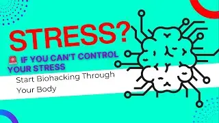 STOP Fighting Emotions in Your Head - Start Biohacking Through Your Body