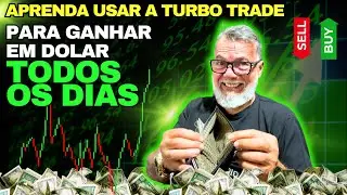 APRENDA A  USAR A TURBO TRADE PARA GANHAR EM DOLAR TODO DIA COM ESTRAT&Eacute;GIAS TOP