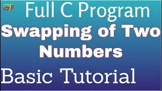C Program For Swapping of Two Numbers | Full Code Implementation #swappingoftwonumbers