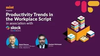 Productivity Trends in the Workplace | Rahul Sharma | Slack