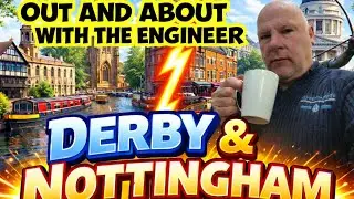 An Engineers day out - Derby & Nottingham.