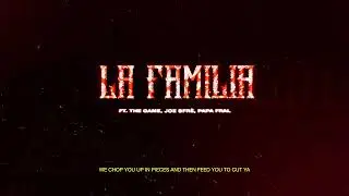 Puritano - LA FAMILIA ft. The Game, Joe Sfr&egrave; & Papa Fral (Prod. The Eve)