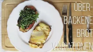 &Uuml;berbackene Brot Variationen | vegetarisch | for that mhmm
