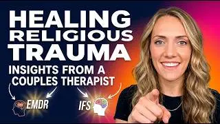 Unlocking The Secrets To Healing Religious Trauma From A Couples Therapist | Mental Health Podcast