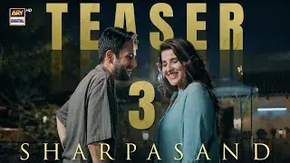 TEASER 3 - SHARPASAND - NAUMAAN IJAZ | COMING SOON | ARY DIGITAL