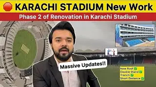 Karachi Stadium Renovation update Phase 2 shuru honay laga massive Updates on Karachi stadium