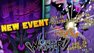 Darkbane Serpent Event and More Summons for the New Units??? | World Flipper
