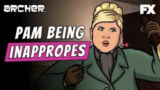 Pam's Most Inappropriate Moments | Archer | FXX