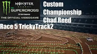 Monster Energy Supercross Custom 450 Championship: S1 R5- TrickyTrack2