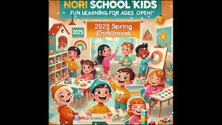2025 Spring Enroll Norischool Kids