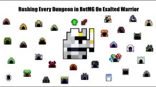RotMG Rushing Every Dungeon in the Game on Exalted Warrior (almost)