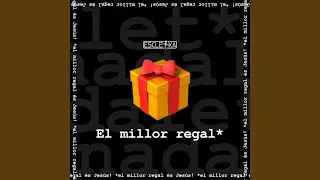El millor regal