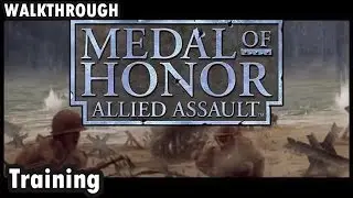 Medal of Honor: Allied Assault - Training (Walkthrough)