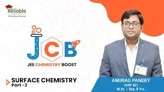 JEE Chemistry Boost | Surface Chemistry Part -2 | Reliable Institute