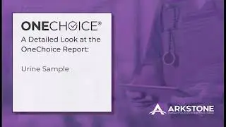 Arkstone OneChoice Urine Report Detailed Review with Dr Frenkel