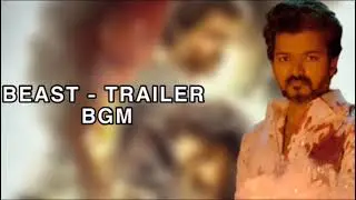 Beast -trailer bgm- thalapathy vijay bgm-beast trailer song Tamil.