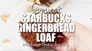 How to make: Starbuck's Gingerbread Loaf with Cream Cheese Frosting