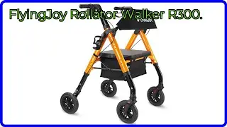REVIEW (2026): FlyingJoy Rollator Walker R300.. ESSENTIAL details.
