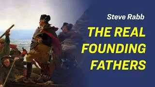 The Truth About America's Founding Fathers