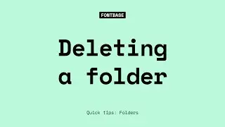 Deleting a Folder in FontBase