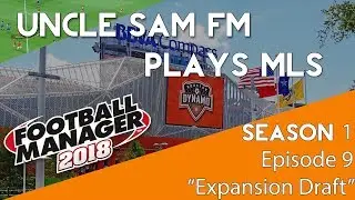 Uncle Sam FM plays MLS - Season 1 Episode 9 (Expansion Draft)