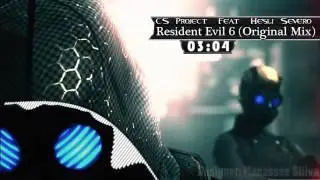 CS Project Feat. Hesli.Severo - Resident Evil 6 (Original Mix) ♪