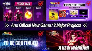 Official NEW Dragon Ball Upcoming Projects For 2026!