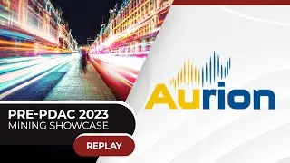 AURION RESOURCES LTD. | Red Cloud Pre-PDAC 2023