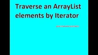 Iterate ArrayList elements