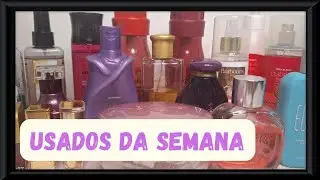 USADOS DA SEMANA | Hidratantes | Body splash | Perfume | Batom❣️