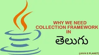 Collection Framework || Java || Java Tutorials || Java E Planet || 