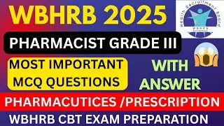 WBHRB 2025 Pharmacist Grade lll CBT Exam Preparation |Most important MCQ question with Answer #wbhrb
