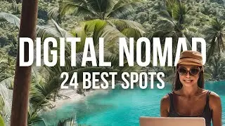24 Best Digital Nomad Spots in the World