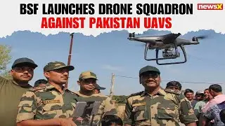 BSF Launches First Drone Squadron to Tackle UAV Threats at Pakistan Border | LIVE Updates