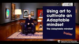 Adaptable mindset &mdash; Art and Artist segment, 1 minute preview