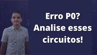 Erro P0? Analise estes Circuitos! #AME