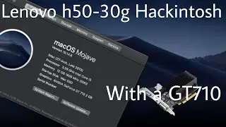 Lenovo h50-30g Mojave Hackintosh (with gt710)