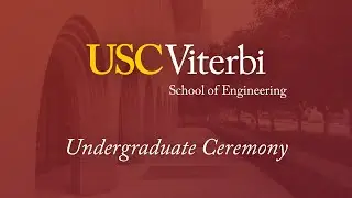 2025 USC Viterbi School of Engineering Commencement Ceremony  - Undergraduate