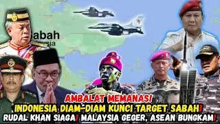 Rudal KHAN Siaga! Indonesia Diam-Diam Kunci Target Sabah | Malaysia Geger, ASEAN Bungkam!