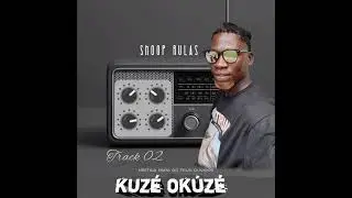 Snoop Rulas__Kuzé Okuzé_Audio Oficial_2025