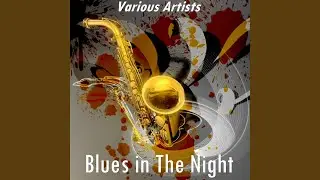 Blues in the Night (Version by Buddy Rich)
