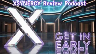 XSYNERGY Review Podcast - Find out why 1000's are joining XSYNERGY?