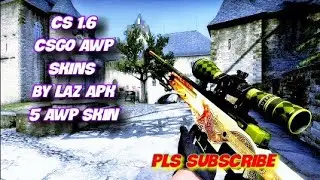 CS 1.6 CSGO AWP SKINS [T LEET]