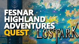 Lost Ark Fesnar Highland Adventures Quest