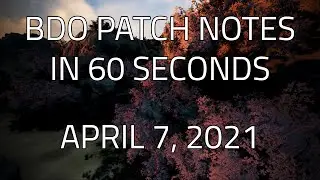 NA BDO: 60 Seconds Patch Notes [April 7, 2021]
