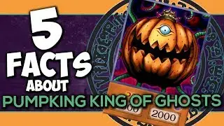 5 Facts About Pumpking King Of Ghosts - YU-GI-OH! Facts & Trivia