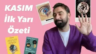 Neler Okudum, Neler İzledim | Yeni Çıkanlar | KASIM 2024 İLK YARI ÖZETİ
