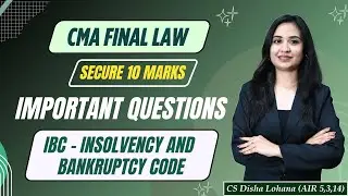 CMA Final Law | Important Questions | IBC - Insolvency & Bankruptcy Code | Dec 25 | CS Disha Lohana